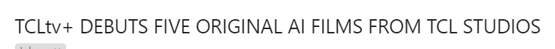 An email headline that reads "TCLtv+ DEBUTS FIVE ORIGINAL AI FILMS FROM TCL STUDIOS"